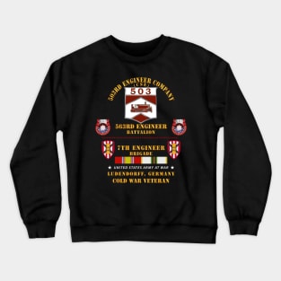 503rd Eng Company,  563rd Engineer Bn, 7th Eng Bde, Ludendorff, Germany w COLD SVC X 300 Crewneck Sweatshirt